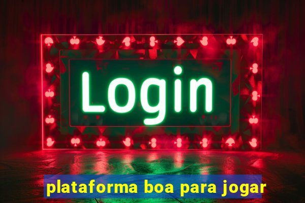 plataforma boa para jogar